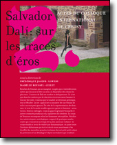Salvador Dalí: sur les traces d’éros<br />Actes du colloque international de Cerisy